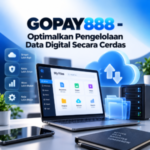 GOPAY888 Pengelolaan Jelas dan tanggung jawab